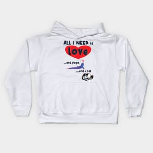 All I Need is Love and Yoga and a Cat Kids Hoodie